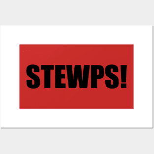 STEWPS! Posters and Art